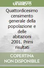 Compra Oggi Stesso Quattordicesimo censimento generale della popolazione e delle abitazioni 2001. Primi risultati