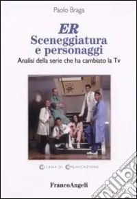 Prezzo Basso ER. Sceneggiatura e personaggi. Analisi della serie che ha cambiato la Tv