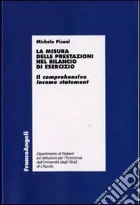 Prezzo Scontato La misura delle prestazioni nel bilancio di esercizio. Il comprehensive income statement
