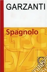 Dizionario spagnolo Garzanti. Ediz. bilingue Novità