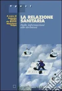 Nuova Collezione La relazione sanitaria. Dalle informazioni alle decisioni