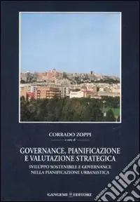 Governance, pianificazione e valutazione strategica. Sviluppo sostenibile e governance nella pianificazione urbanistica Offerta Lampo
