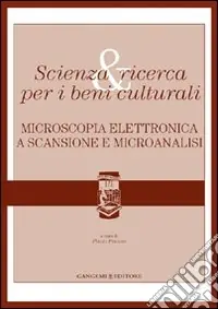 Microscopia elettronica a scansione e microanalisi. Vol. 2 Offerta