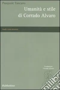Promo Stagionale Umanità e stile di Corrado Alvaro