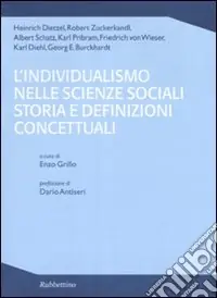 L‘individualismo nelle scienze sociali storia e definizioni concettuali Scelto Dai Clienti