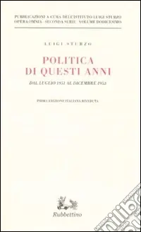 Offerta Limitata Politica di questi anni. Dal luglio 1951 al dicembre 1953. Vol. 12