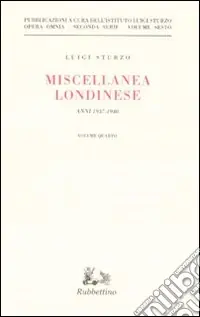 Consegna Rapida Miscellanea londinese (1937-1940). Vol. 4