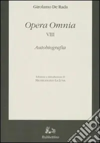 Opera omnia. Vol. 8 Autobiografia Offerta