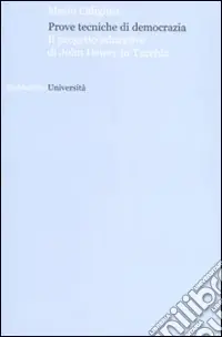 Affare Prove tecniche di democrazia. Il progetto educativo di John Dewey in Turchia