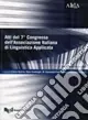 Ultimissimo Modello Aspetti linguistici della comunicazione pubblica e istituzionale. Atti del 7° Congresso dell‘Associazione italiana di linguistica applicata (Milano, 2007)