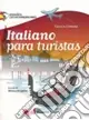Popolare Italiano para turistas. Español latinoamericano