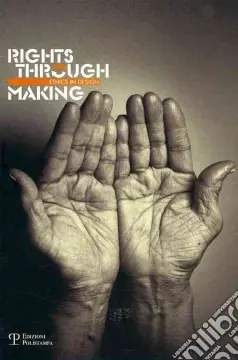 Rights through making. Ediz. illustrata Più Venduto
