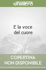 E la voce del cuore Acquista Ora