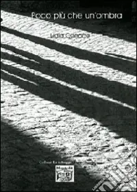 Novità Poco più che un‘ombra