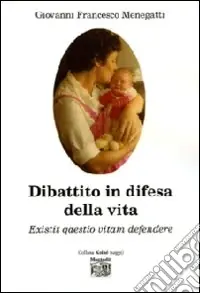 Dibattito in difesa della vita. Existit qaestio vitam defendere Promo Stagionale