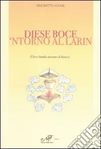 Nuova Collezione Diese boce ‘intorno al larin-Dieci bimbi attorno al fuoco