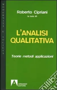 Offerta Speciale L‘analisi qualitativa. Teorie, metodi, applicazioni