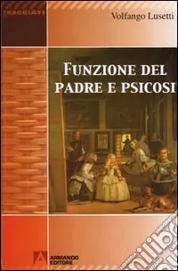 Funzione del padre e psicosi Prezzo Scontato