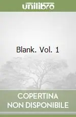 Blank. Vol. 1 Esclusivo
