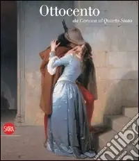 Ottocento. Da Canova al Quarto Stato. Ediz. illustrata Professionale