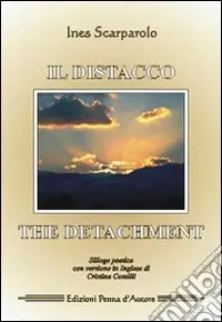 Il distacco-The detachment. Ediz. bilingue Nuova Collezione