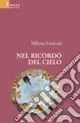 Nel ricordo del cielo Promozione