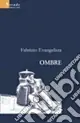 Offerta Speciale Ombre