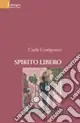 Spirito libero Ultime Pezzi