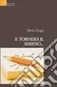 E tornerà il sereno... Offerta
