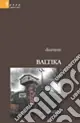 Prezzo Basso Baltika