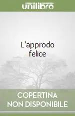 L‘approdo felice Must-Have