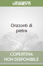 Orizzonti di pietra Saldi