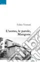 Sconto L‘uomo, le parole, Mangone