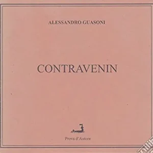 Non Perdere Contravenin. Poesie in dialetto genovese