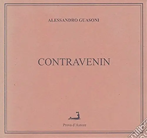 Non Perdere Contravenin. Poesie in dialetto genovese