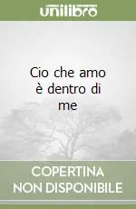 Prezzo Ridotto Cio che amo è dentro di me