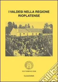 I valdesi nella regione rioplatense Occasione Imperdibile