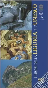 I tesori della Liguria e l‘Unesco Sconto