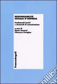 Offerta Speciale Responsabilità sociale d‘impresa. Fondamenti teorici e strumenti di comunicazione