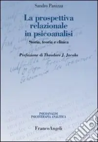Soddisfatti O Rimborsati La prospettiva relazionale in psicoanalisi. Storia, teoria e clinica