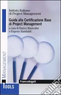 Spedito Oggi Guida alla certificazione base di project management