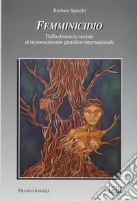 Nuovo Arrivo Femminicidio. Dalla denuncia sociale al riconoscimento giuridico internazionale