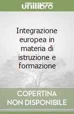 Integrazione europea in materia di istruzione e formazione Spedito Oggi