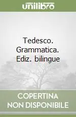 Popolare Tedesco. Grammatica. Ediz. bilingue