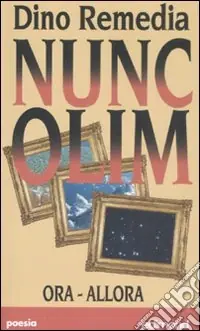 «Nunc-olim» Ora-Allora Economico