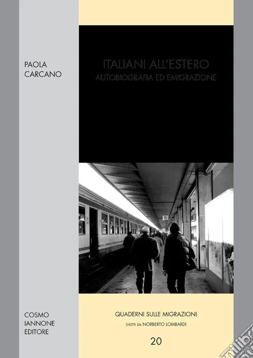 Italiani all‘estero. Autobiografia ed emigrazione Prezzo Scontato