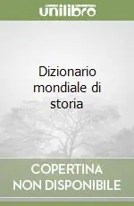 Dizionario mondiale di storia Must-Have