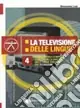 Nuovo Arrivo La televisione delle lingueStoria, modelli e aspetti cognitivi della didattica delle lingue straniere per televisione