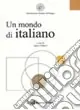 Un mondo di italiano Super Prezzo