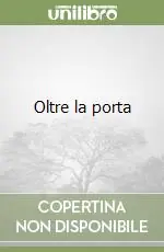 Ultima Occasione Oltre la porta